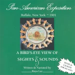 Sights & Sounds of the Pan American Exposition