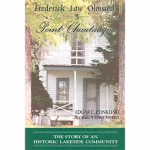 Frederick Law Olmsted's Point Chautaqua: The Story of an Historic Lakeside Community