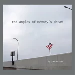 angles of memory's dream